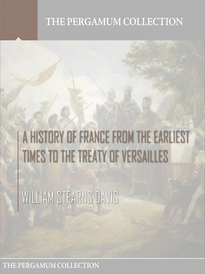 cover image of A History of France from the Earliest Times to the Treaty of Versailles